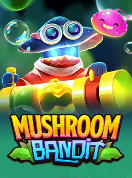 Mushroom Bandit