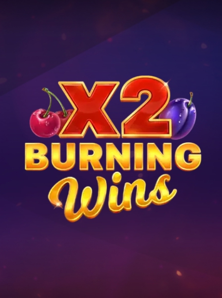 Burning Wins X2