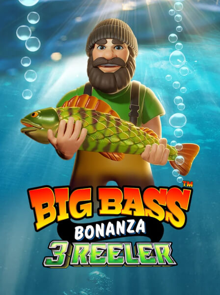 Big Bass Bonanza 3 Reeler