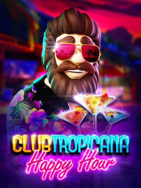 Club Tropicana - Happy Hour