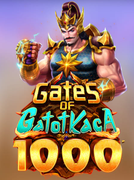 Gates of Gatot Kaca 1000
