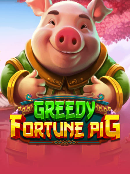 Greedy Fortune Pig