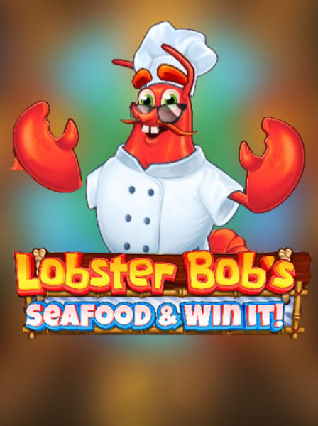 Lobster Bob's Sea Food and Win It