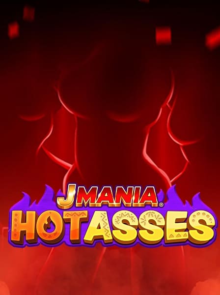 J Mania Hot Asses