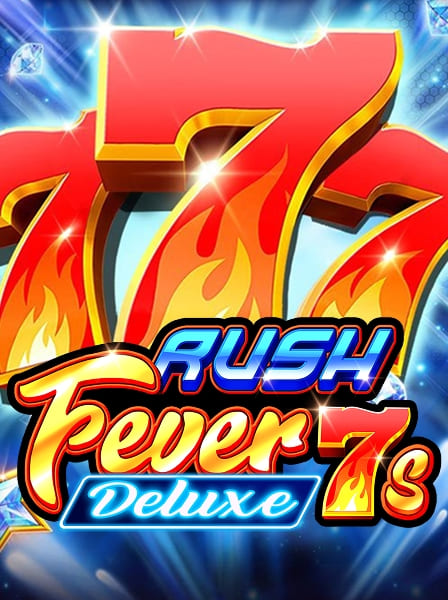 Rush Fever 7s Deluxe
