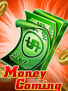 Money Coming