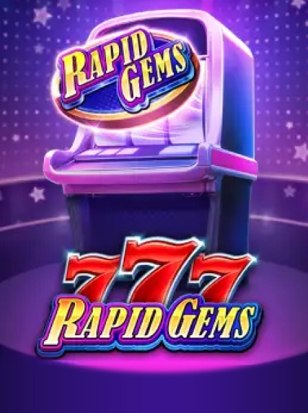Rapid Gems 777